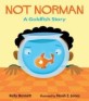 Not Norman (A Goldfish Story)