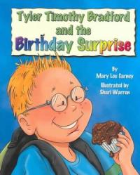 Tyler Timothy Bradford and the birthday surprise