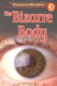 (The) bizarre body