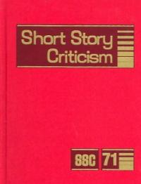 Short Story Criticism. 71 / edited by Thomas Votteler