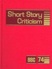 Short Story Criticism. 74  / edited by Thomas Votteler