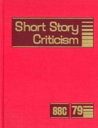 Short Story Criticism. 79 / edited by Thomas Votteler