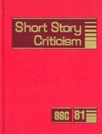 Short Story Criticism. 81 / edited by Thomas Votteler