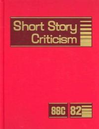 Short Story Criticism. 82