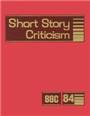 Short Story Criticism. 84 / edited by Thomas Votteler