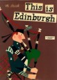 This Is Edinburgh: A Children's Classic (Hardcover)