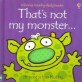 That's Not My Monster..