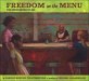 Freedom on the Menu (The Greensboro Sit-Ins)