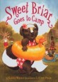 Sweet Briar Goes to Camp (School & Library)
