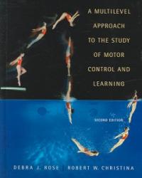 A multilevel approach to the study of motor control and learning