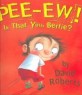 Pee-ew! Is That You, Bertie? (Hardcover)