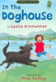 In the Doghouse (School & Library) - An Emma And Bo Story