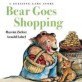 Bear goes shopping : a guessing-game story