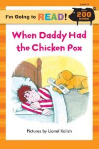 When daddy had the chicken pox