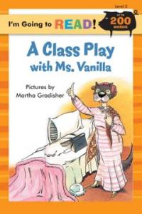 (A)class play with Ms. Vanilla