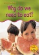 Why Do We Need to Eat? (Library)
