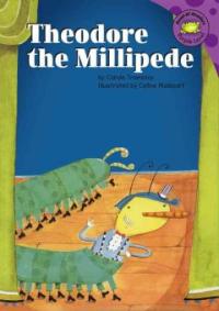 Theodore the Millipede