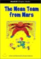 (The)Mean team from Mars