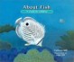 About Fish: A Guide for Children (Paperback) - A Guide For Children