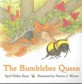 (The)Bumblebee Queen