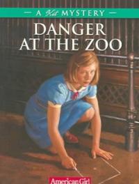 Danger At The Zoo (A Kit Mystery)