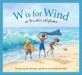 W Is for Wind: A Weather Alpha (Hardcover) - A Weather Alphabet