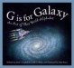G Is for Galaxy: An Out of This World Alphabet (Hardcover) - An Out Of This World Alphabet