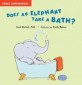 Does an Elephant Take a Bath?