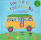 We All Go Traveling By (Paperback + CD) (노래부르는 영어동화)