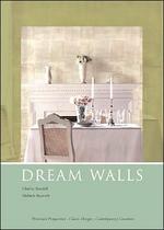 Dream Walls : an inspirational guide to wall coverings