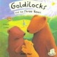 Goldilocks and the Three Bears (Paperback)