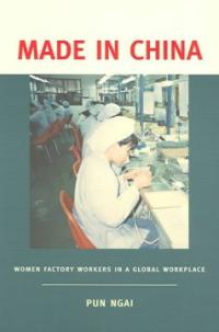 Made in China : women factory workers in a global workplace