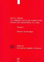 Motif index of German secular narratives from the beginning to 1400. 1, Matière de Bretag...