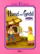 Hansel and Gretel (Level 2, Timeless Classics)