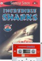 See More Level 1 : Incredible Sharks