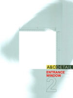 A&C Detail : Enterance Window