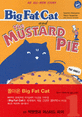 빅팻캣과 머스터드 파이=Big fat cat and the Mustard pie