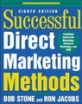 Successful direct marketing methods : interactive, database, and customer-based marketing for digital age