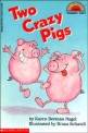 Two crazy pigs. 2-7