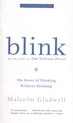 Blink (The Power of Thinking without Thinking)