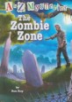 The Zombie Zone (Library Binding)