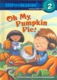 Oh My, Pumpkin Pie! (Library)