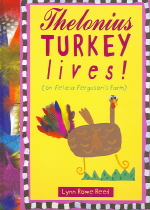 Thelonius turkey lives! : on Felicia Fergusons farm