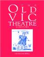 The Old Vic Theatre  : a history
