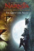 (The)Chronicles of Narnia : The Lion, the Witch and the Wardrobe  : The Quest for Aslan