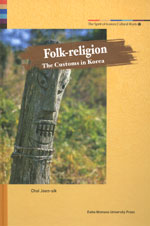 Folk-religion : (The) Customs in Korea