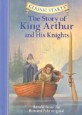 (The) Story of king Arthur and his knights