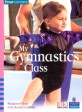 Four Corners Emergent - My Gymnastics Class (Paperback)