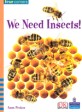 We Need Insects！