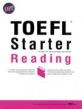 (iBT)TOEFL starter : Reading